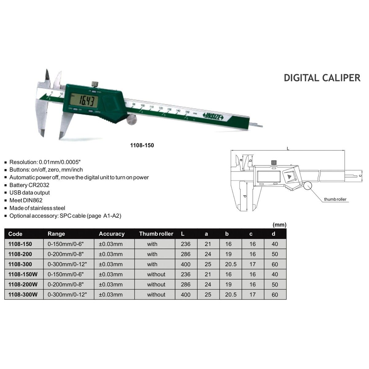 300 DIGIT CALIPER.   12 3V/DATA/SQ /CERT.